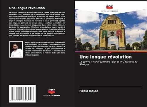Une longue révolution: La guerre symbolique entre l'Etat et les Zapatistes au Mexique von Editions Notre Savoir