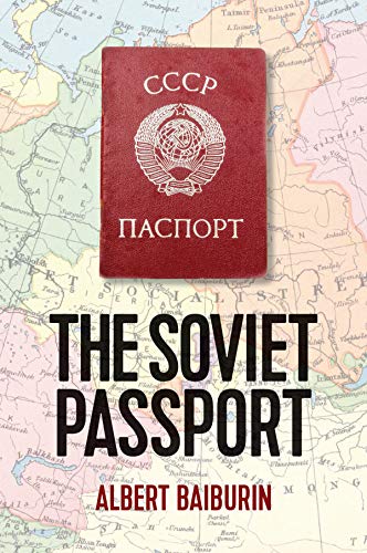 The Soviet Passport: The History, Nature and Uses of the Internal Passport in the USSR (New Russian Thought) von Polity