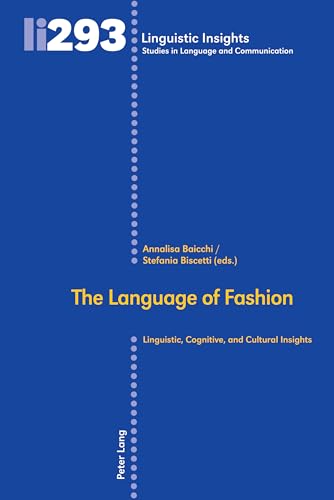 The language of fashion: Linguistic, cognitive, and cultural insights (Linguistic Insights, Band 293)