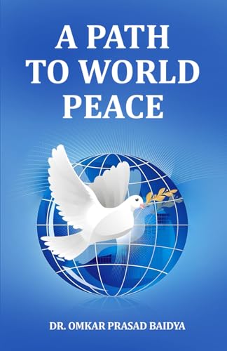 A Path to World Peace von Prachi Digital Publication