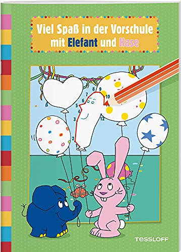 Viel Spaß in der Vorschule mit Elefant und Hase Viel Spaß in der Vorschule mit Elefant und Hase