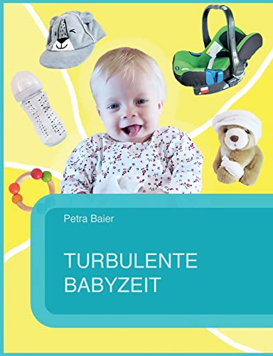 Turbulente Babyzeit von TWENTYSIX