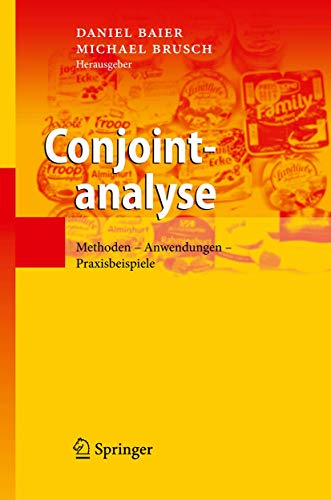 Conjointanalyse: Methoden - Anwendungen - Praxisbeispiele von Springer