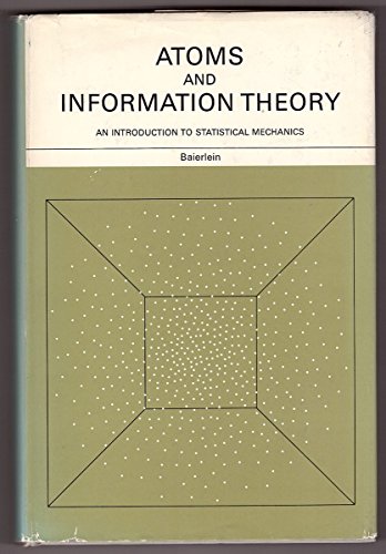 Atoms and Information Theory: Introduction to Statistical Mechanics
