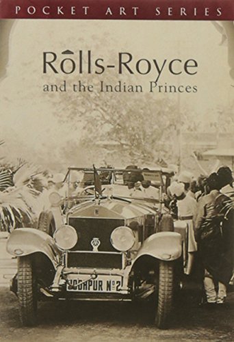 Rolls-Royce and the Indian Princes von Roli Books