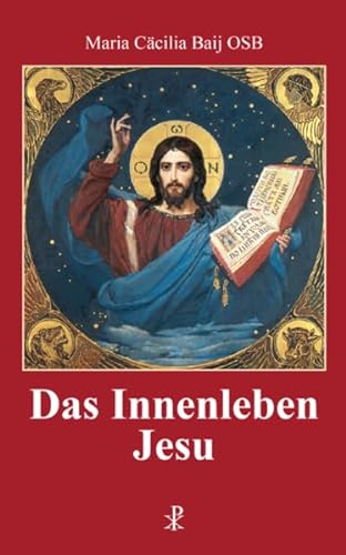 Das Innenleben Jesu: Ungekürzte Ausgabe