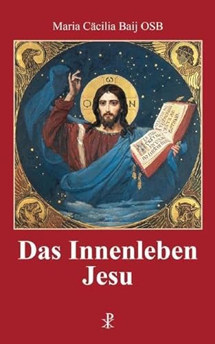 Das Innenleben Jesu: Ungekürzte Ausgabe