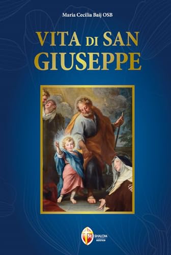 Vita di San Giuseppe von Editrice Shalom
