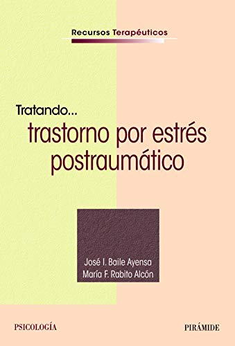 Tratando... trastorno por estrés postraumático (Recursos Terapéuticos)