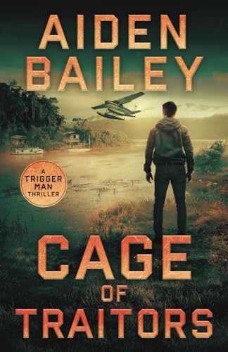 Cage of Traitors (The Trigger Man, Band 3)