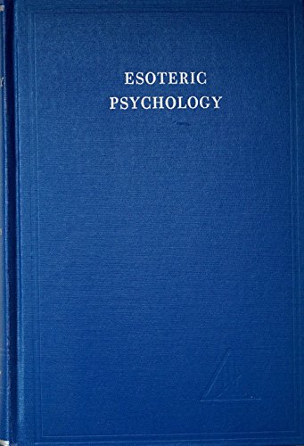 Esoteric Psychology II: A Treatise on the Seven Rays