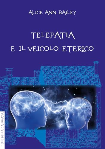 Telepatia e veicolo eterico von Anguana Edizioni