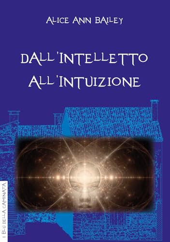 Dall'intelletto all'intuizione von Anguana Edizioni