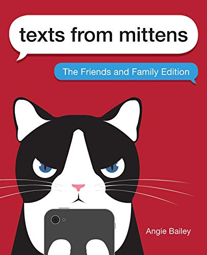 Texts from Mittens: The Friends and Family Edition von Andrews McMeel Publishing