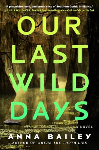 Our Last Wild Days von Atria Books