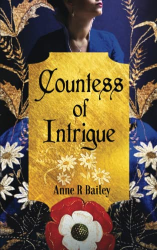 Countess of Intrigue: A Novel of the Tudor Court (Ladies of the Golden Age) von Inkblot Press