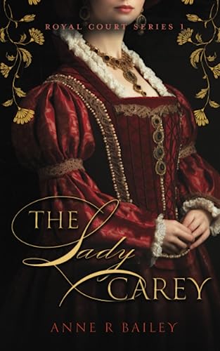 The Lady Carey (Royal Court Series, Band 1) von Independently Published