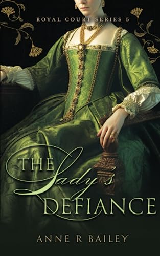 The Lady's Defiance (Royal Court Series) von Inkblot Press