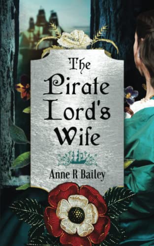 The Pirate Lord's Wife: A Novel of the Tudor Court (Ladies of the Golden Age) von Inkblot Press