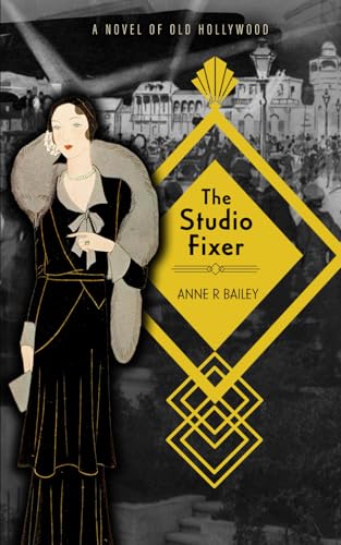 The Studio Fixer: A Novel of Old Hollywood von Inkblot Press