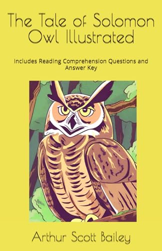 The Tale of Solomon Owl Illustrated: Includes Reading Comprehension Questions and Answer Key von Independently published