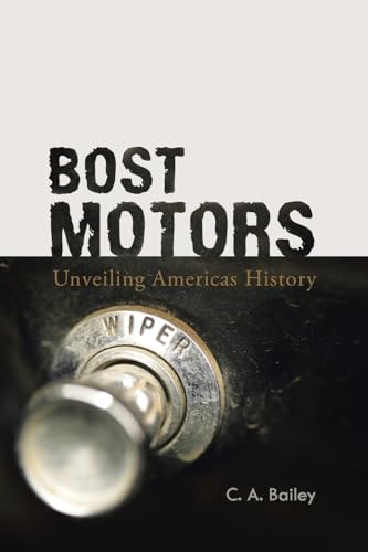 BOST MOTORS: Unveiling Americas History von AuthorHouse