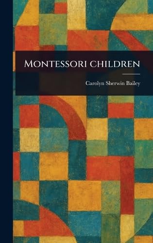 Montessori Children von Anson Street Press