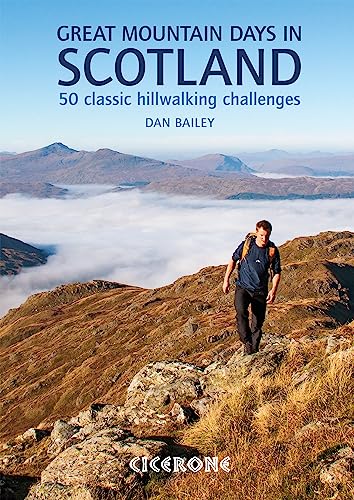 Great Mountain Days in Scotland: 50 classic hillwalking challenges (Cicerone guidebooks) von Cicerone Press