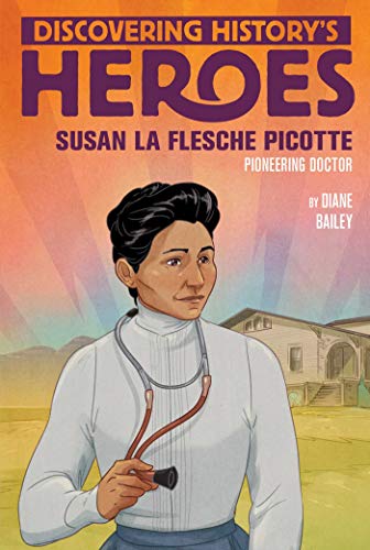 Susan La Flesche Picotte: Discovering History's Heroes (Jeter Publishing) von Aladdin