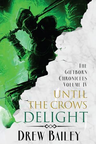 Until the Crows Delight (The Giftborn Chronicles, Band 4) von Falstaff Books, LLC