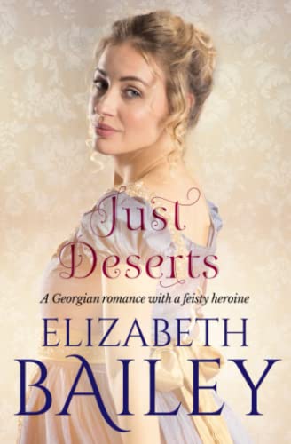 Just Deserts: A Georgian romance with a feisty heroine von Sapere Books