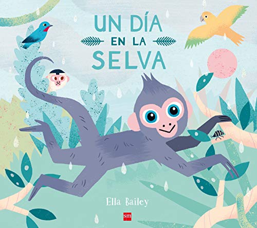 Un día en la selva (Un día en el planeta azul)