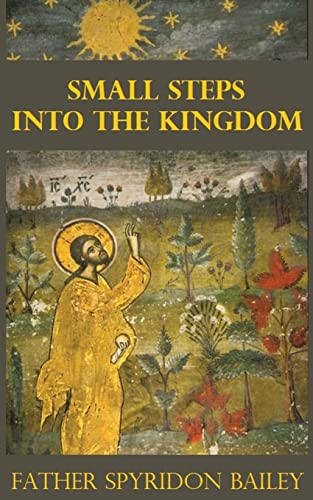SMALL STEPS INTO THE KINGDOM SMALL STEPS INTO THE KINGDOM