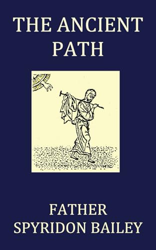 The Ancient Path: Counsels From An Orthodox Priest The Ancient Path: Counsels From An Orthodox Priest von FeedARead.com