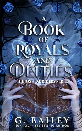 A Book of Royals and Deities (The Lost Fae Riders Series, Band 2)