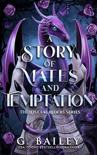A Story of Mates and Temptation (The Lost Fae Riders Series, Band 3) von Independently published