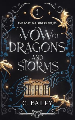 A Vow of Dragons and Storms (The Lost Fae Riders Series, Band 1)