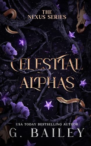 Celestial Alphas (The Nexus Series, Band 2) von Independently published