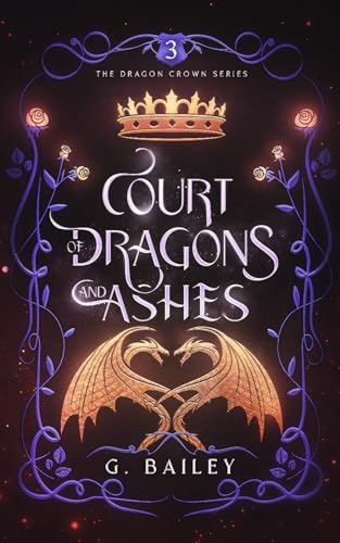 Court of Dragons and Ashes (The Dragon Crown Series, Band 3) von Independently published