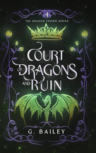 Court of Dragons and Ruin (The Dragon Crown Series, Band 4)