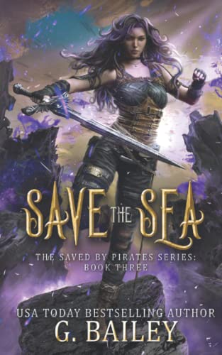 Save the Sea (Saved by pirates, Band 3)