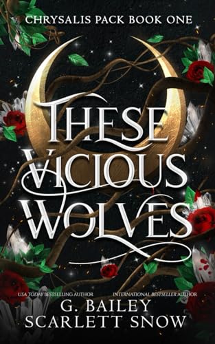 These Vicious Wolves: Omegaverse Shifter Romance (Chrysalis Pack, Band 1)