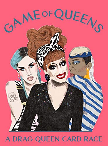 Game of Queens: A Drag Queen Card Race von Laurence King