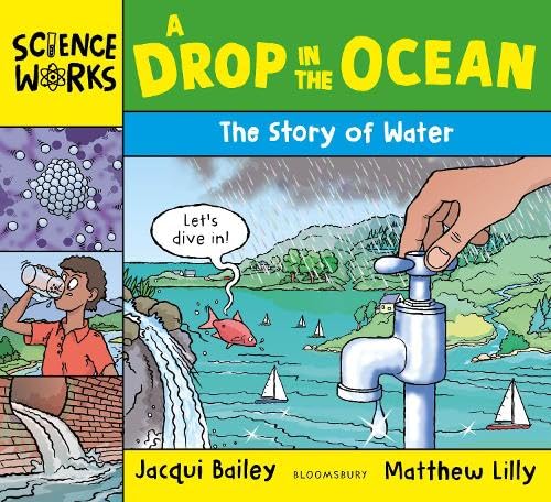 A Drop in the Ocean: The Story of Water (Science Works)