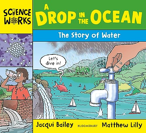 A Drop in the Ocean: The Story of Water (Science Works)