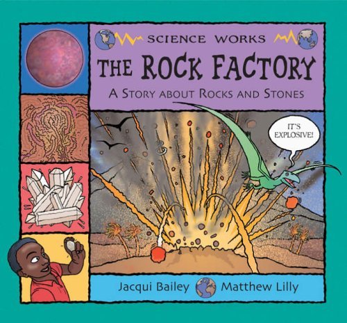 The Rock Factory: A Story About Rocks and Stones (Science Works) von A C Black Children s