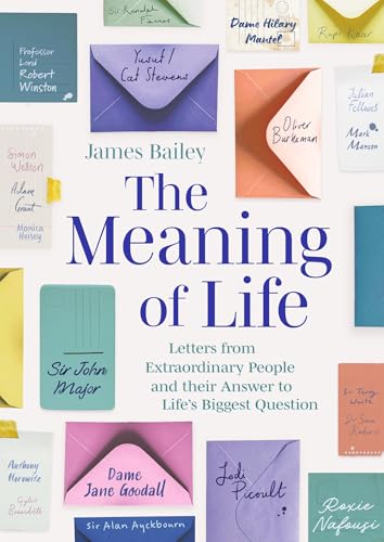 The Meaning of Life: Letters from Extraordinary People and their Answer to Life's Biggest Question von Robinson