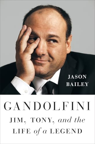 Gandolfini: Jim, Tony, and the Life of a Legend von Abrams & Chronicle Books