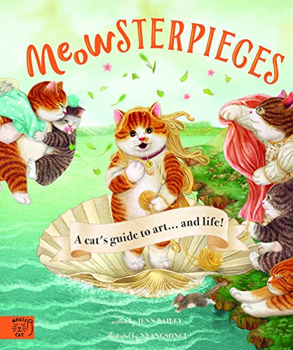 Meowsterpieces: A cat's guide to art von Magic Cat Publishing