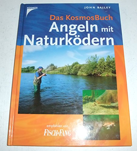 Das KosmosBuch Angeln mit Naturködern